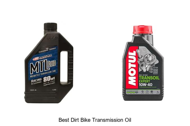 Top 12 Best Dirt Bike Transmission Oil That Boosts Performance