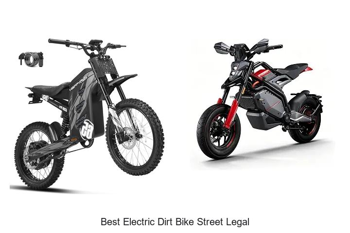 Top 12 Best Electric Dirt Bike Street Legal Picks Revealed!