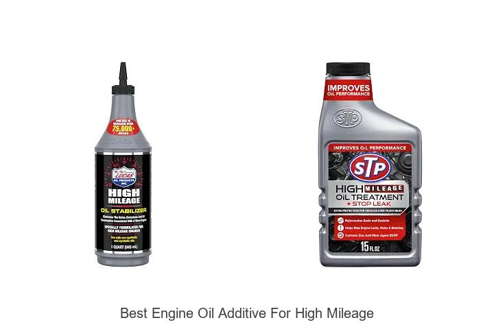 Top 12 Best Engine Oil Additive For High Mileage Secrets