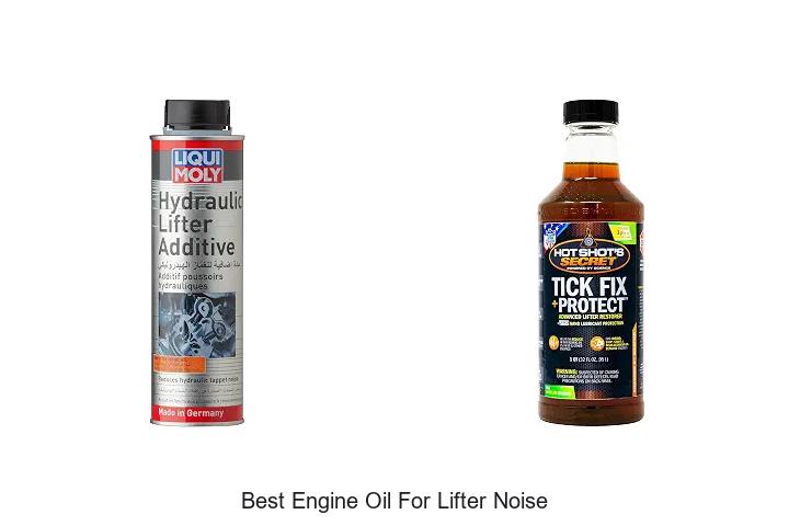 Top 12 Best Engine Oil For Lifter Noise That Works Now