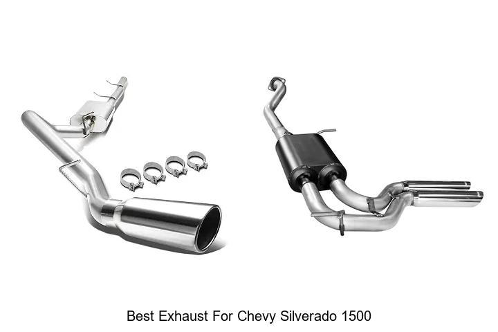 Top 12 Best Exhaust For Chevy Silverado 1500 That Wow