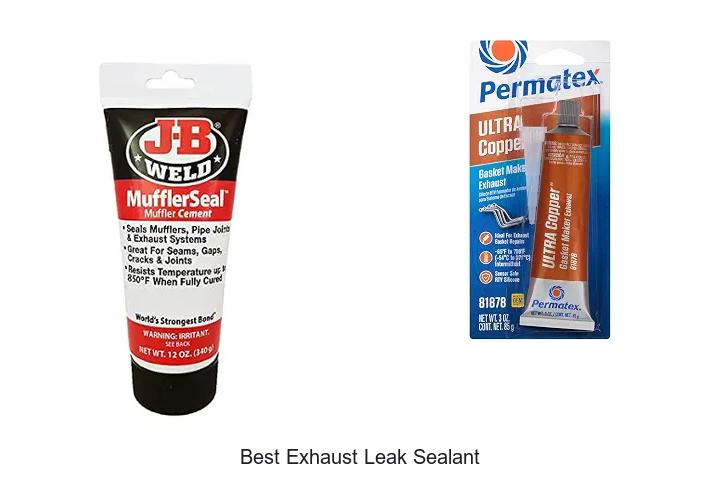 Top 12 Best Exhaust Leak Sealant That Really Works Fast