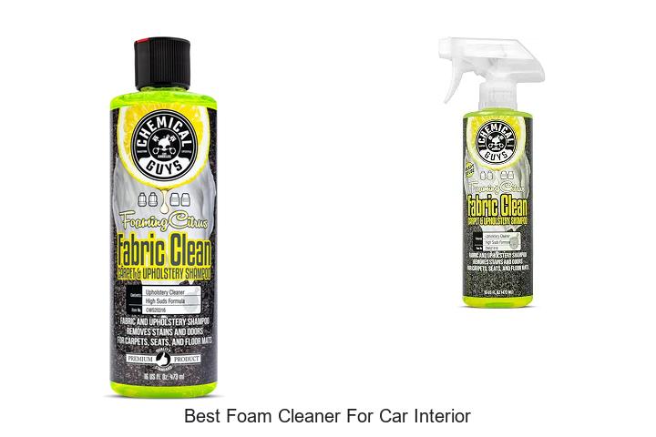Top 12 Best Foam Cleaner For Car Interior You Need Now