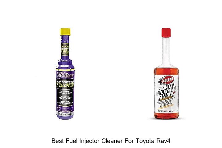 Top 12 Best Fuel Injector Cleaner For Toyota RAV4 Reviewed