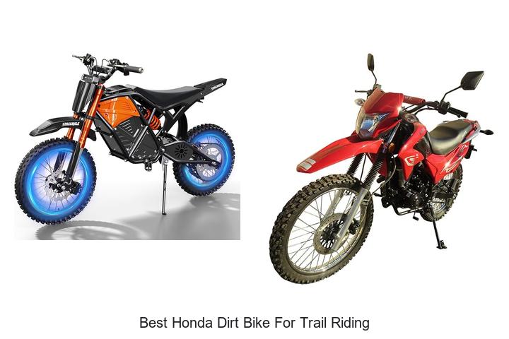 Top 12 Best Honda Dirt Bike for Trail Riding You’ll Love!
