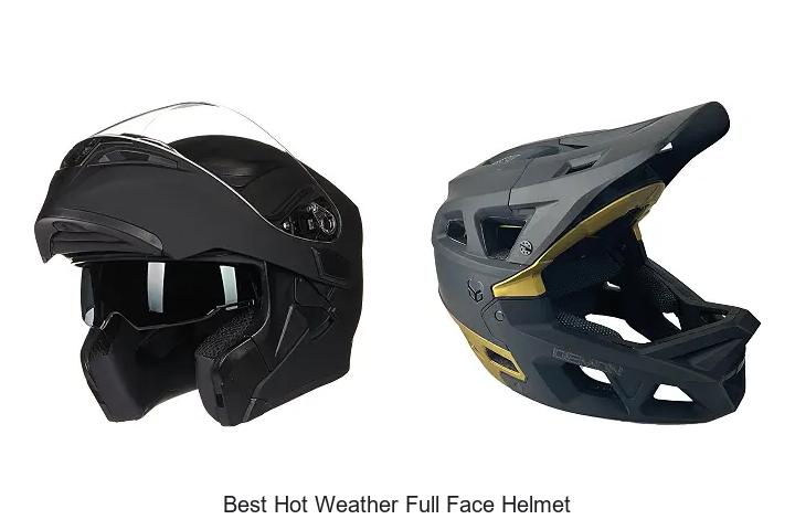 Top 12 Best Hot Weather Full Face Helmet You Can’t Miss!