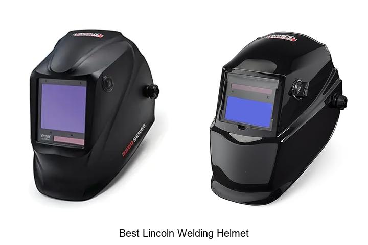 Top 12 Best Lincoln Welding Helmet You Can’t Miss Today