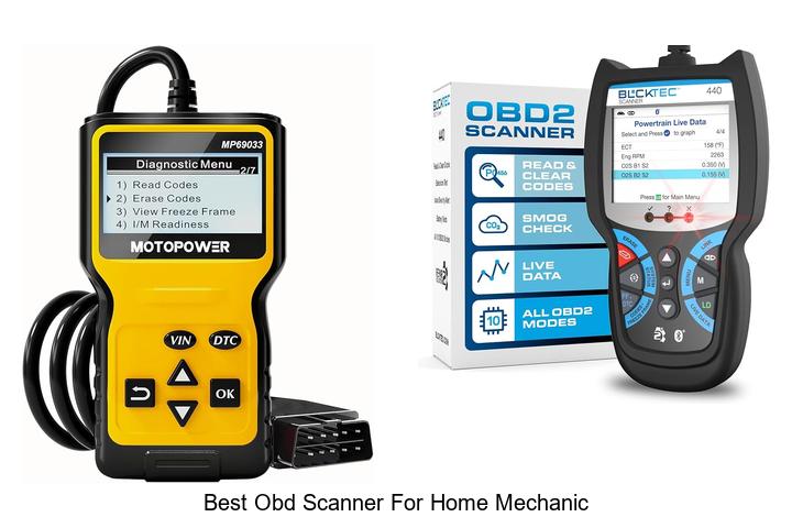 Top 10 Best OBD Scanner For Home Mechanic You Need Now
