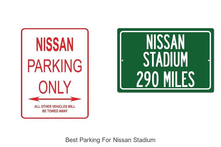 Top 12 Best Parking For Nissan Stadium You Must Know Now!