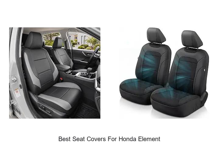 Top 12 Best Seat Covers for Honda Element You Need Now!