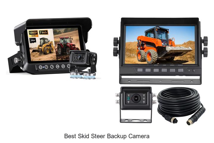 Top 10 Best Skid Steer Backup Camera You Can’t Miss
