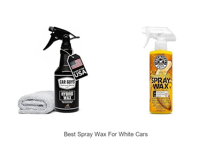 Top 12 Best Spray Wax For White Cars That Shine Instantly!