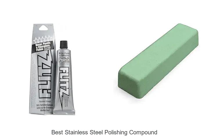 Top 12 Best Stainless Steel Polishing Compound That Works!