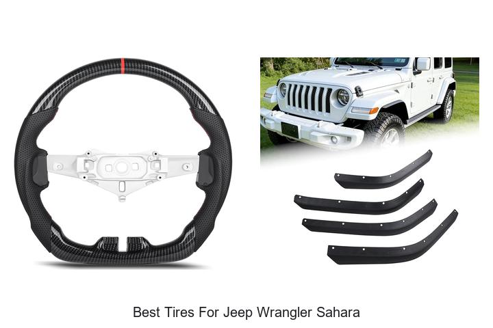 Top 10 Best Tires For Jeep Wrangler Sahara You Need Now!
