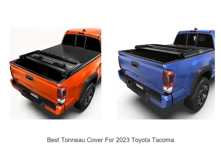 Top 12 Best Tonneau Cover For 2023 Toyota Tacoma Revealed!