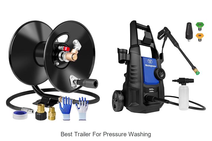 Top 10 Best Trailer For Pressure Washing You Must See Today