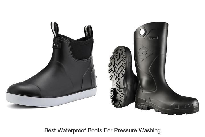 Top 10 Best Waterproof Boots For Pressure Washing Revealed!