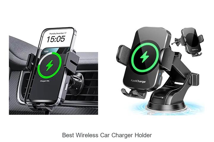 Top 12 Best Wireless Car Charger Holder You Need Now!